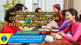 the-xanh-thuong-tru-nhan-co-the-bao-lanh-con-duoc-khong